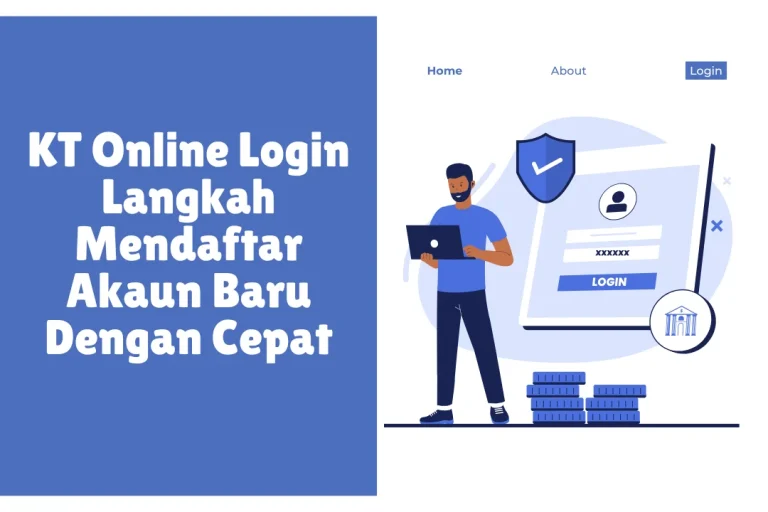 KT Online Login | Solusi Tepat Untuk Akses Akaun Anda Secara Selamatย 3 kt online login
